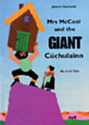 Mrs McCool and the Giant Cuchulainn by Jessica Souhami