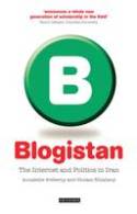 Cover image of book Blogistan: The Internet and Politics in Iran by Annabelle Sreberny and Gholam Khiabany