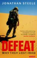 Cover image of book Defeat: Why They Lost Iraq by Jonathan Steele