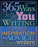 Cover image of book 365 Ways to Get You Writing: Daily Inspiration and Advice for Creative Writers by Jane Cooper