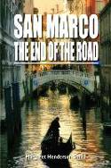 Cover image of book San Marco:  The End of the Road by Margaret Henderson Smith