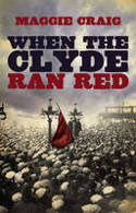 When the Clyde Ran Red by Maggie Craig