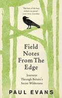 Cover image of book Field Notes from the Edge by Paul Evans