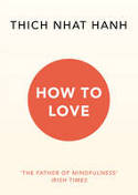 Cover image of book How to Love by Thich Nhat Hanh 