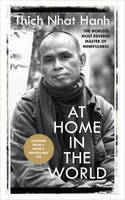 Cover image of book At Home in the World: Stories and Essential Teachings from A Monk's Life by Thich Nhat Hanh 