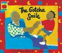 The Gotcha Smile by Rita Phillips Mitchell & Alex Ayliffe