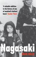 Cover image of book Nagasaki: The Massacre of the Innocent and the Unknowing by Craig Collie 