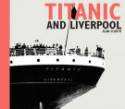 Titanic and Liverpool by Alan Scarth