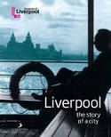 Liverpool: The Story of a City by Janet Dugdale and David Fleming
