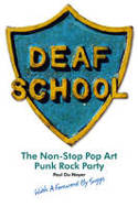 Cover image of book Deaf School: The Non-Stop Pop Art Punk Rock Party by Paul Du Noyer, with a Foreword by Suggs