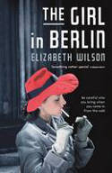 The Girl in Berlin by Elizabeth Wilson