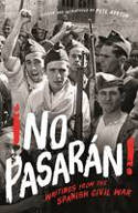 Cover image of book �No Pasar�n!: Writings from the Spanish Civil War by Pete Ayrton