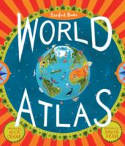 Cover image of book Barefoot Books World Atlas by Nick Crane, illustrated by David Dean
