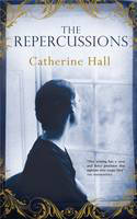 The Repercussions by Catherine Hall
