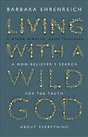 Cover image of book Living with a Wild God: A Non-Believer
