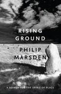 Cover image of book Rising Ground: A Search for the Spirit of Place by Philip Marsden
