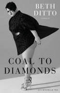 Coal to Diamonds by Beth Ditto