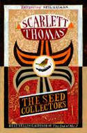 Cover image of book The Seed Collectors by Scarlett Thomas