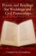 Poems and Readings for Weddings and Civil Partnerships by Compiled by A. Vasudevan
