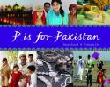 P is for Pakistan by Shazia Razzak, with photographs by Prodeepta Das