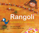Rangoli: Discovering the Art of Indian Decoration by Anuradha Ananth, illustrated by Shailja Jain