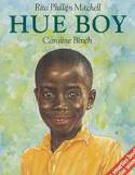 Hue Boy by Rita Phillips Mitchell, illustrated by Caroline Bi