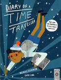 Cover image of book Diary of a Time Traveller by Nicholas Stevenson and David Long