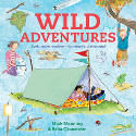 Cover image of book Wild Adventures by Brita Granstrm and Mick Manning