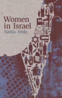Cover image of book Women in Israel: Race, Gender and Citizenship by Nahla Abdo
