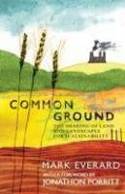 Cover image of book Common Ground: The Sharing of Land and Landscapes for Sustainability by Mark Everard