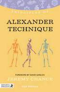 Cover image of book Principles of the Alexander Technique by Jeremy Chance 