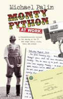 Cover image of book Monty Python at Work by Michael Palin