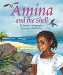 Amina and the Shell by Deborah Alexander, illustrated by Kim Harley
