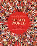 Cover image of book Hello World: A Celebration of Languages and Curiosities by Jonathan Litton 