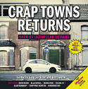 Crap Towns Returns: Back by Unpopular Demand by Sam Jordison and Dan Kieran