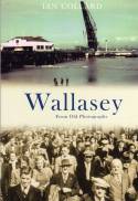 Cover image of book Wallasey from Old Photographs by Ian Collard 