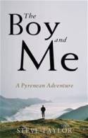 Cover image of book The Boy and Me: A Pyrenean Adventure by Steve Taylor 