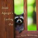 Cover image of book Inside Aspergers Looking Out by Kathy Hoopmann 