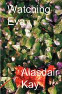 Cover image of book Watching Eva by Alasdair Kay