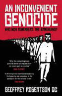 Cover image of book An Inconvenient Genocide: Who Now Remembers the Armenians? by Geoffrey Robertson QC 