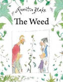 Cover image of book The Weed by Quentin Blake