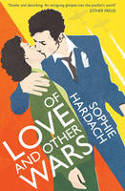 Cover image of book Of Love and Other Wars by Sophie Hardach