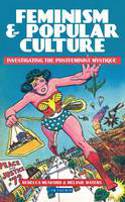 Cover image of book Feminism and Popular Culture: Investigating the Postfeminist Mystique by Rebecca Munford and Melanie Waters 