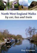 Cover image of book North West England Walks by Car, Bus and Train by Ray Knapman