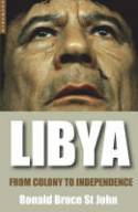 Libya: From Colony to Independence by Ronald Bruce St John