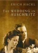 The Wedding in Auschwitz by Erich Hackl