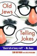 Old Jews Telling Jokes by Sam Hoffman and Eric Spiegelman