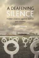 Cover image of book A Deafening Silence: Hidden Violence Against Women and Children by Patrizia Romito