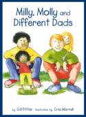 Milly, Molly and Different Dads by Gil Pittar, illustrated by Cris Morrell