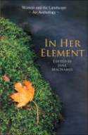 Cover image of book In Her Element: Women and the Landscape - An Anthology by Edited by Jane Macnamee